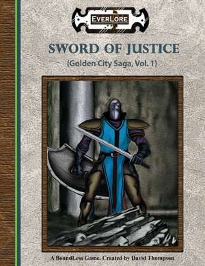 Sword of Justice de David Thompson