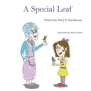 A Special Leaf de Patsy E. Stackhouse