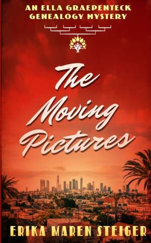 The Moving Pictures de Erika Maren Steiger