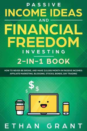 Passive Income Ideas And Financial Freedom Investing, 2 in 1 Book de Carl Klein