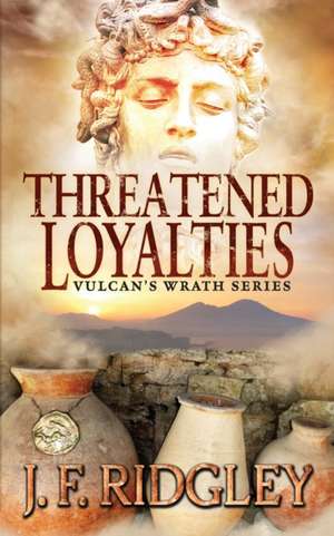 Threatened Loyalties de Jf Ridgley