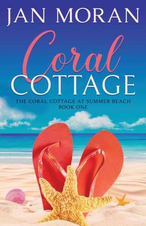 Coral Cottage de Jan Moran