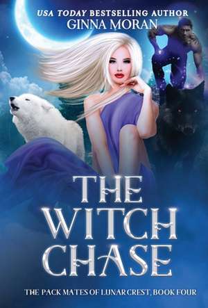 The Witch Chase de Ginna Moran