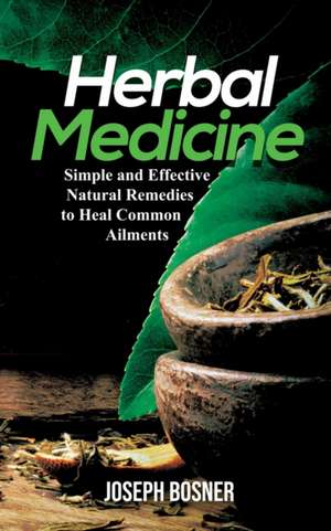 Herbal Medicine de Joseph Bosner