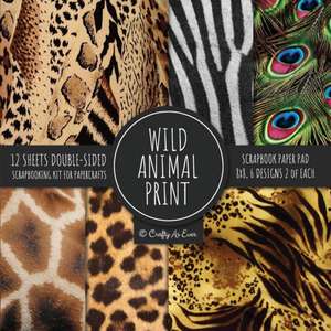 Wild Animal Print Scrapbook Paper Pad 8x8 Scrapbooking Kit for Papercrafts, Cardmaking, Printmaking, DIY Crafts, Nature Themed, Designs, Borders, Backgrounds, Patterns de Crafty As Ever