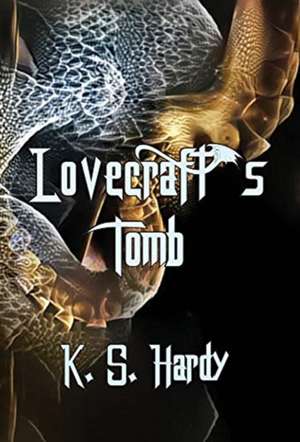 Lovecraft's Tomb de K. S. Hardy