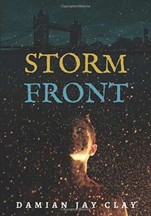 Storm Front de Damian Jay Clay