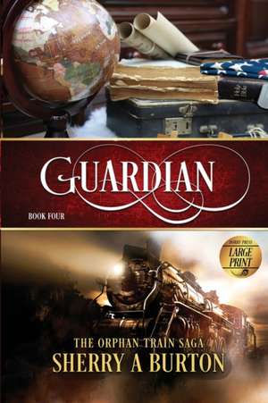 Guardian de Sherry A Burton