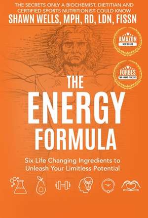 The ENERGY Formula de Shawn Wells