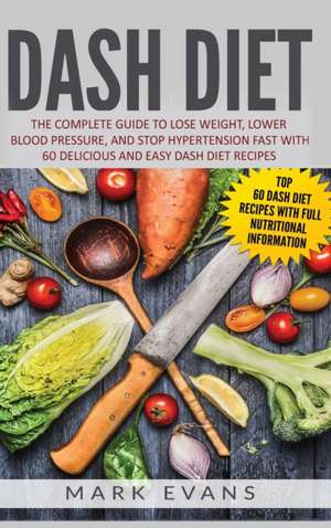 DASH Diet de Mark Evans