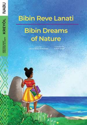 Bibin Dreams of Nature / Bibin Reve Lanati de Laforest Bichly-Marie-Gae¿lle