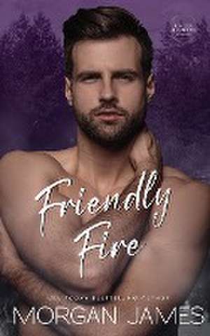 Friendly Fire de Morgan James