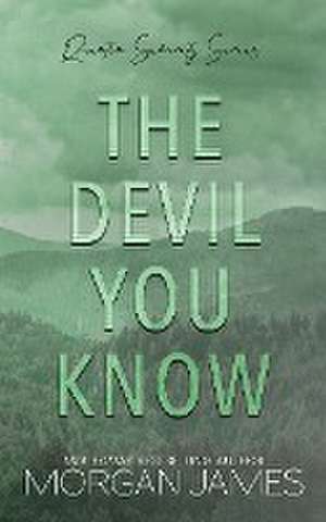 The Devil You Know de Morgan James