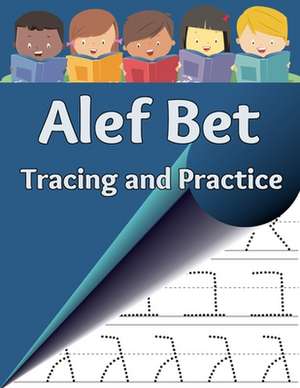 Alef Bet Tracing and Practice de Sharon Asher