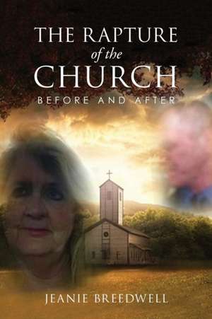 The Rapture of the Church de Jeanie Breedwell