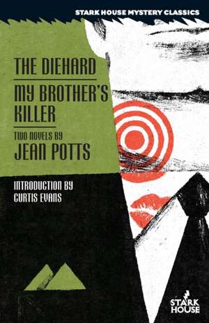 The Diehard / My Brother's Keeper de Jean Potts