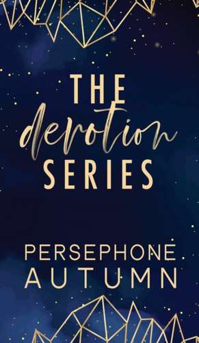 Devotion Series Boxset de Persephone Autumn