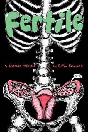 Fertile de Sofia Szamosi