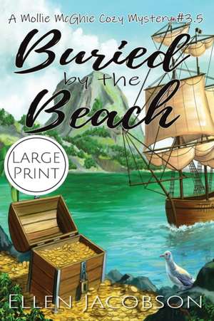 Buried by the Beach de Ellen Jacobson