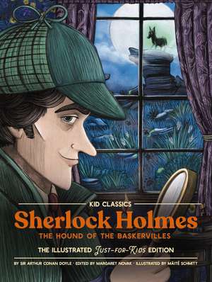 Sherlock (The Hound of the Baskervilles) - Kid Classics: The Classic Edition Reimagined Just-for-Kids! (Kid Classic #4) de Arthur Conan Doyle