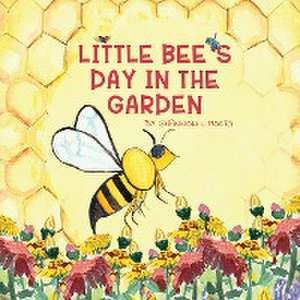 Little Bee's Day in the Garden de Shannon L Mokry