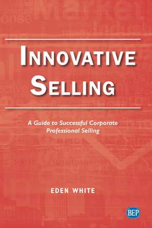 Innovative Selling de Eden White