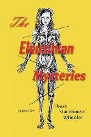 The Eleusinian Mysteries de Isaac Stackhouse Wheeler