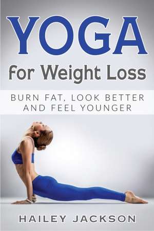 Yoga for Weight Loss de Hailey Jackson