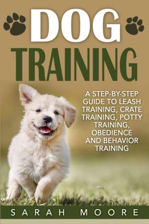 Dog Training de Sarah Moore