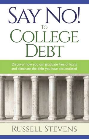 Say No! To College Debt de Russ Stevens