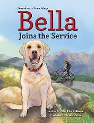 Bella Joins the Service de Julie Ellis Williams