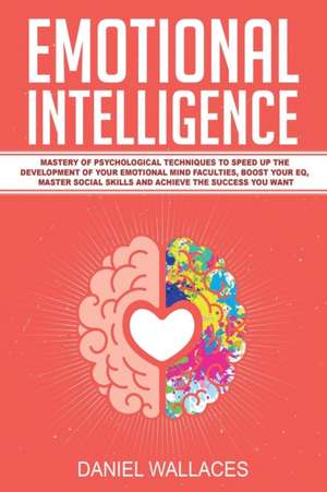 Emotional Intelligence de Daniel Wallaces