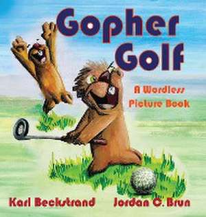 Gopher Golf de Karl Beckstrand