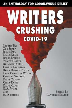 Writers Crushing Covid-19 de Ross Cavins