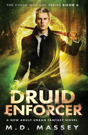 Druid Enforcer de M. D. Massey