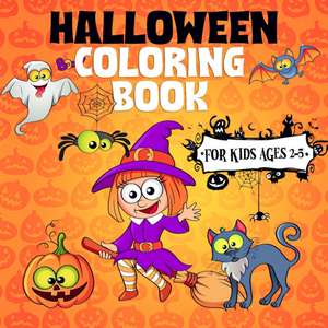 Halloween Coloring Book For Kids Ages 2-5: A Collection of Fun and Easy Halloween Coloring Pages for Kids, Toddlers and Preschoolers (Halloween Pictur de Kiddiewink Publishing