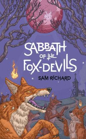 Sabbath of the Fox-Devils de Sam Richard