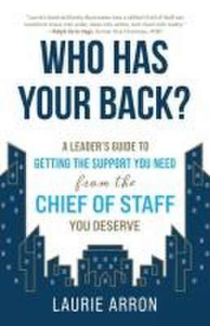 Who Has Your Back? de Laurie Arron