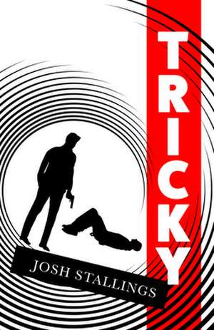 Tricky de Josh Stallings