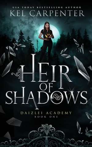 Heir of Shadows de Kel Carpenter