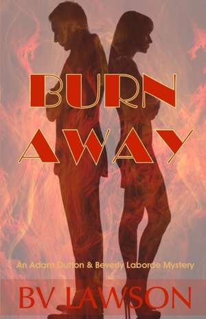 Burn Away de Bv Lawson