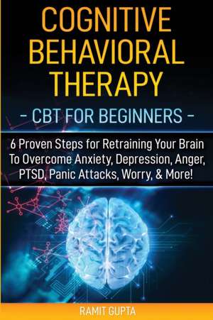 Cognitive Behavioral Therapy de Ramit Gupta