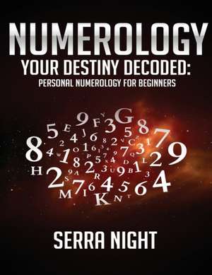 NUMEROLOGY de Serra Night