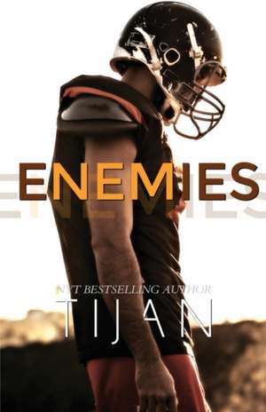 Enemies de Tijan