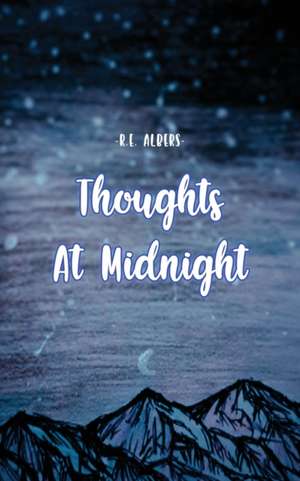 Thoughts at Midnight de R. E. Albers