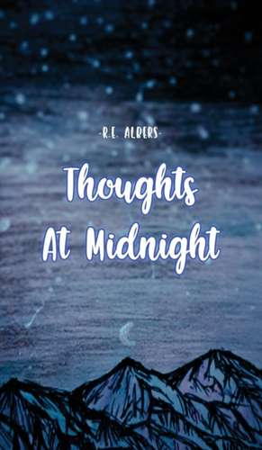 Thoughts at Midnight de R. E. Albers