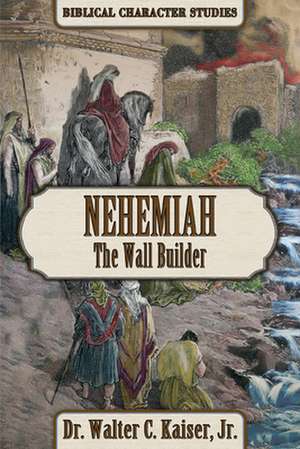 Nehemiah de Walter C Kaiser