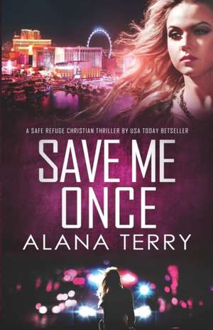 Save Me Once de Alana Terry