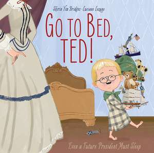 Go to Bed, Ted! de Shirin Yim Bridges