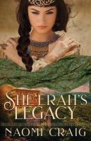 She'erah's Legacy de Naomi Craig